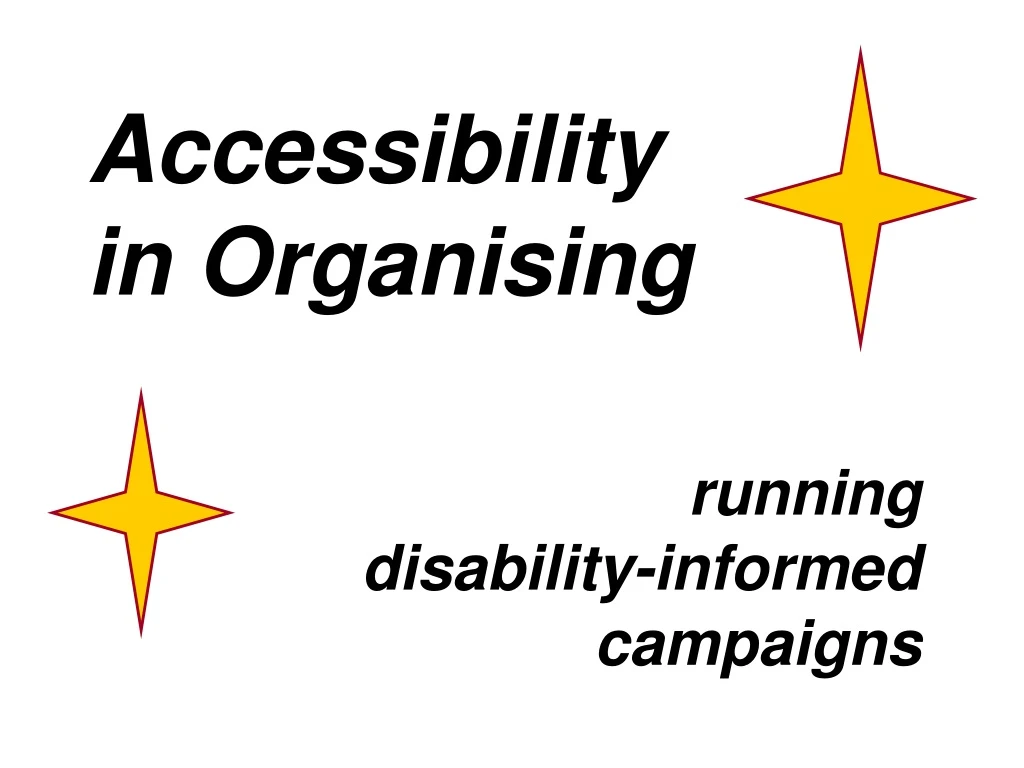 accessibility in organising