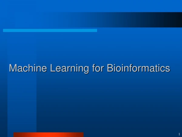 Machine Learning for Bioinformatics