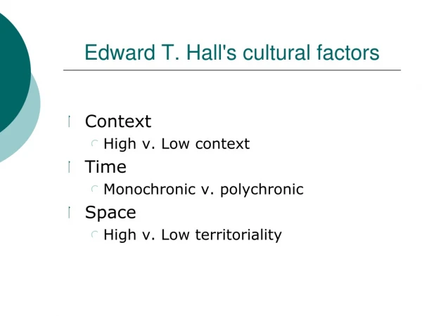 Edward T. Hall's cultural factors