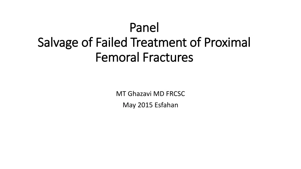 panel salvage of failed treatment of proximal femoral fractures