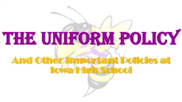 The Uniform Policy