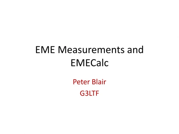 EME Measurements and EMECalc