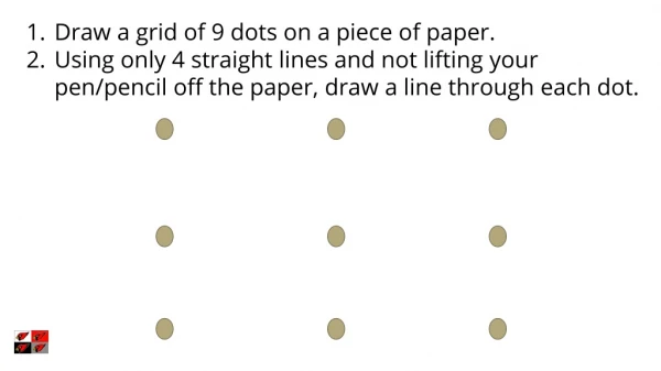 Draw a grid of 9 dots on a piece of paper.