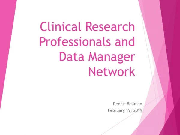 Clinical Research Professionals and Data Manager Network