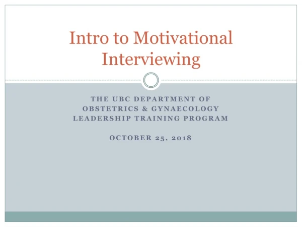 Intro to Motivational Interviewing