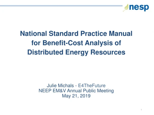 National Standard Practice Manual for Benefit-Cost Analysis of Distributed Energy Resources