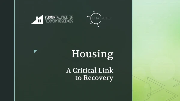 Housing A Critical Link to Recovery