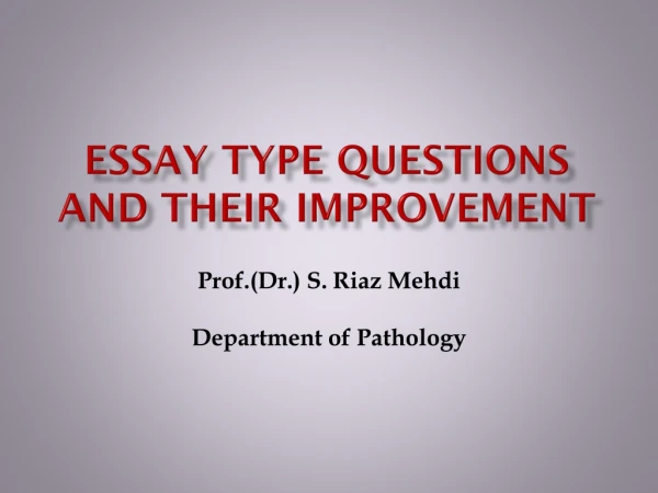 Essay Type Questions and Their Improvement