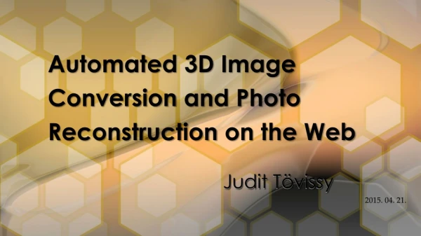 Automated 3D Image Conversion and Photo Reconstruction on the Web