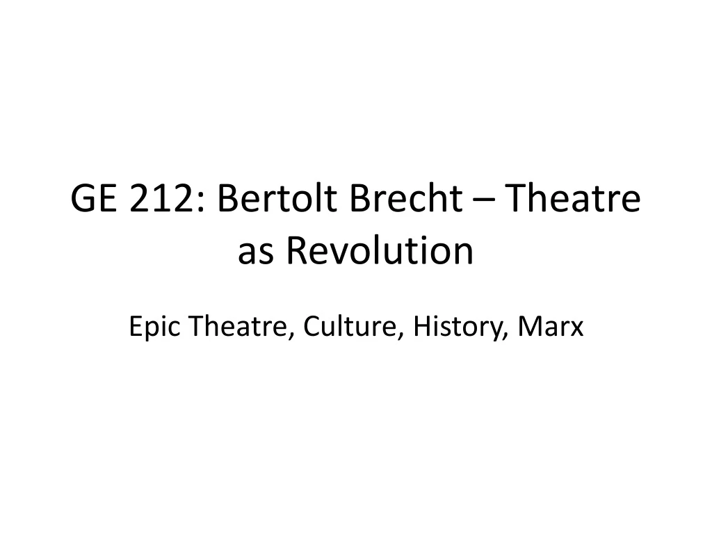 ge 212 bertolt brecht theatre as revolution