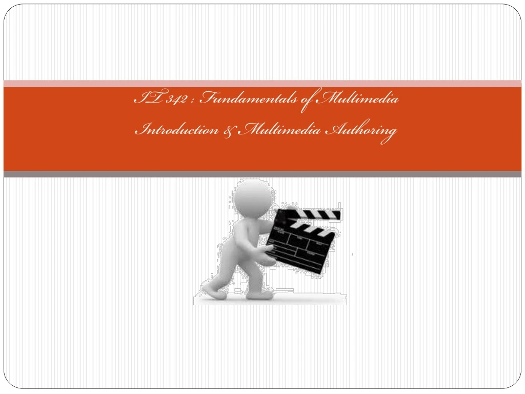 it 342 fundamentals of multimedia introduction multimedia authoring
