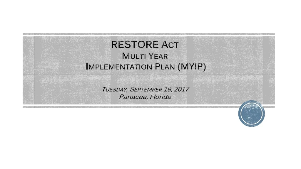 restore act multi year implementation plan myip t uesday september 19 2017 panacea florida