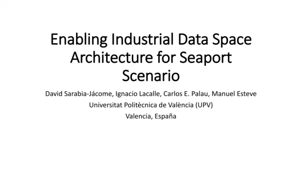 Enabling Industrial Data Space Architecture for Seaport Scenario