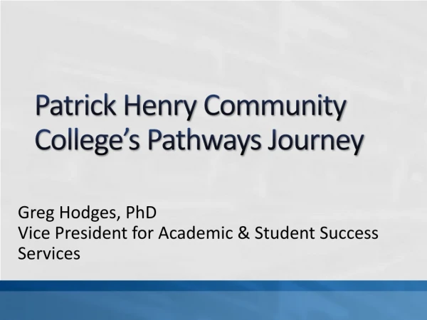 Patrick Henry Community College’s Pathways Journey