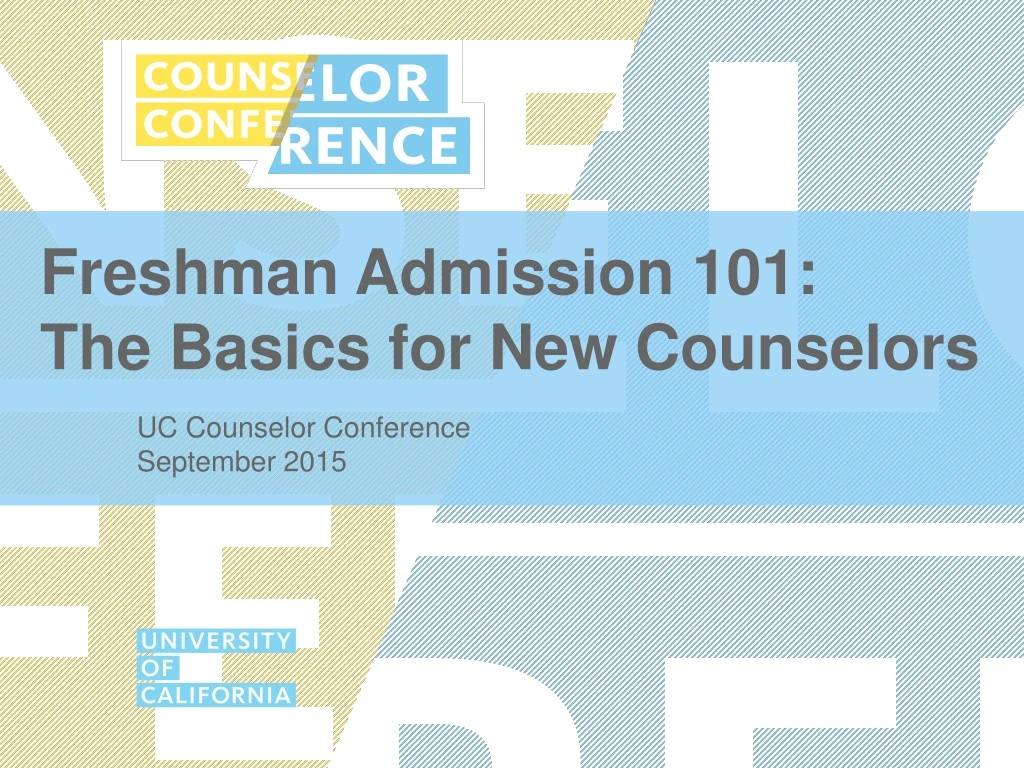 freshman admission 101 the basics for new counselors