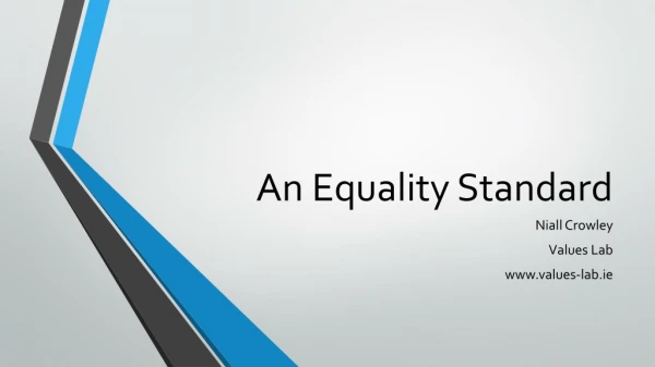 An Equality Standard