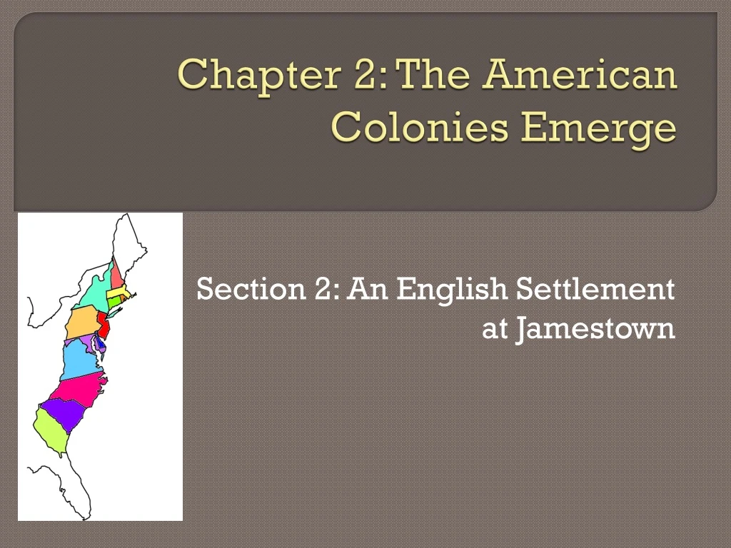 chapter 2 the american colonies emerge