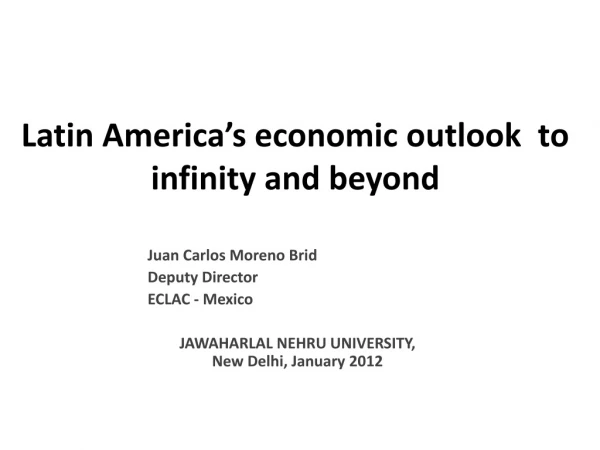 Latin America’s economic outlook to infinity and beyond