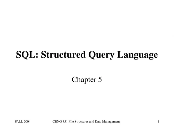 SQL: Structured Query Language