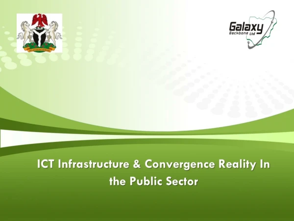 ICT Infrastructure &amp; Convergence Reality In the Public Sector