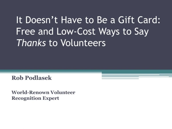 It Doesn’t Have to Be a Gift Card: Free and Low-Cost Ways to Say Thanks to Volunteers