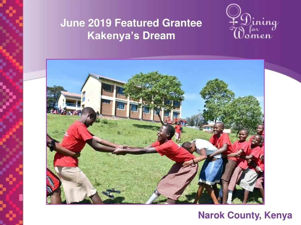 june 2019 featured grantee kakenya s dream