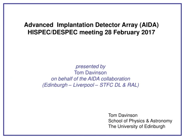 Advanced Implantation Detector Array (AIDA) HISPEC/DESPEC meeting 28 February 2017