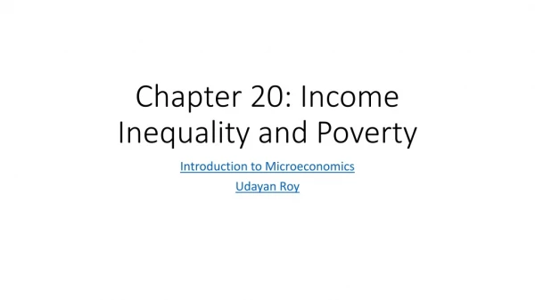Chapter 20: Income Inequality and Poverty