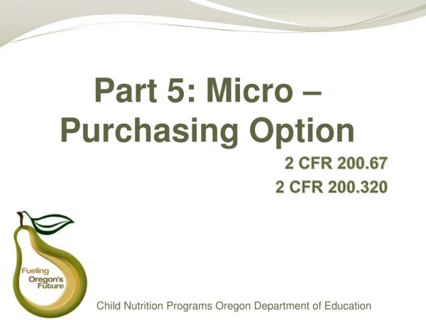 Part 5: Micro –Purchasing Option
