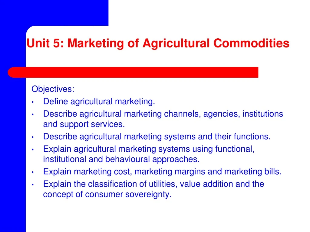 unit 5 marketing of agricultural commodities