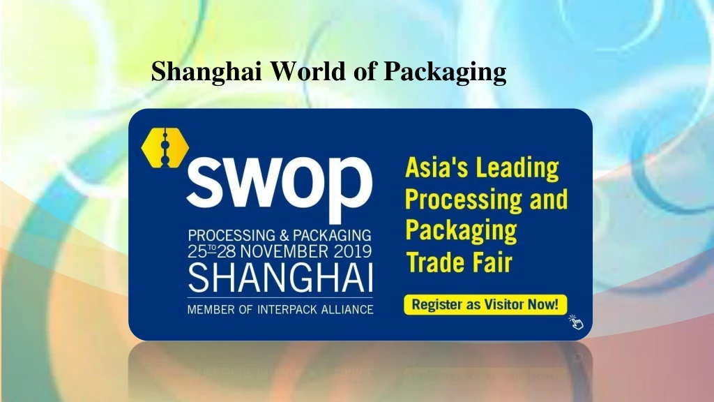 shanghai world of packaging