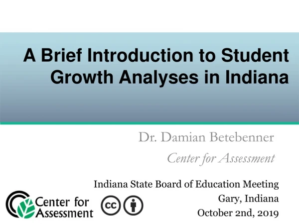A Brief Introduction to Student Growth Analyses in Indiana