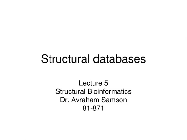 Structural databases
