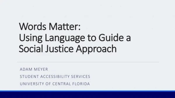 Words Matter: Using Language to Guide a Social Justice Approach