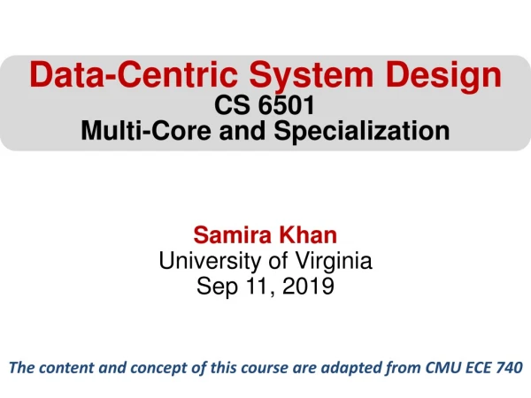 Samira Khan University of Virginia Sep 11, 2019