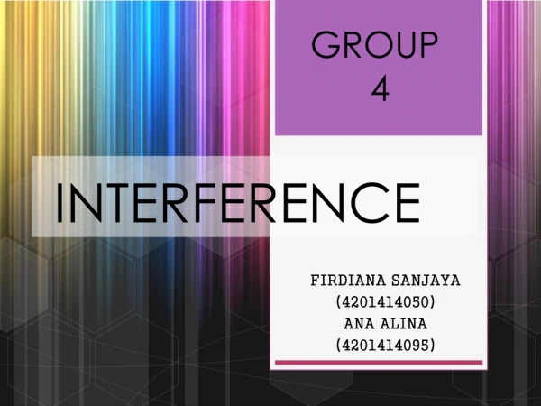 INTERFERENCE