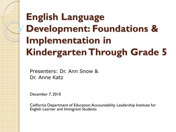 English Language Development: Foundations &amp; Implementation in Kindergarten Through Grade 5