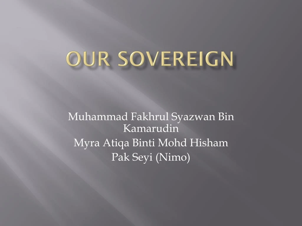 our sovereign