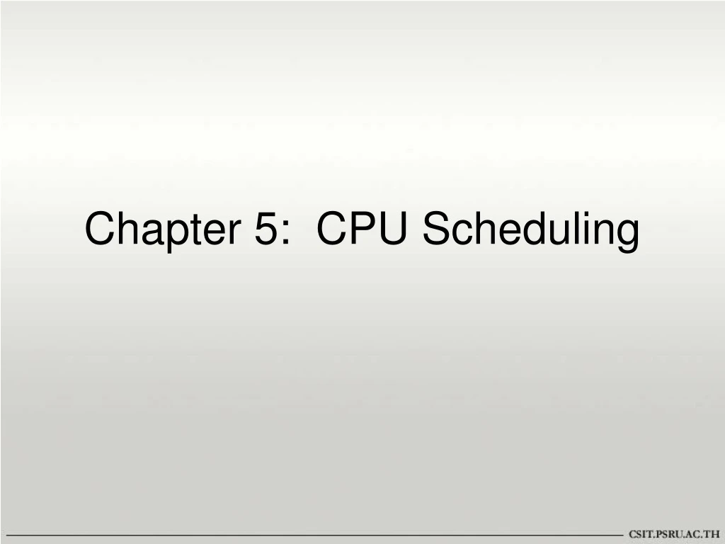 chapter 5 cpu scheduling