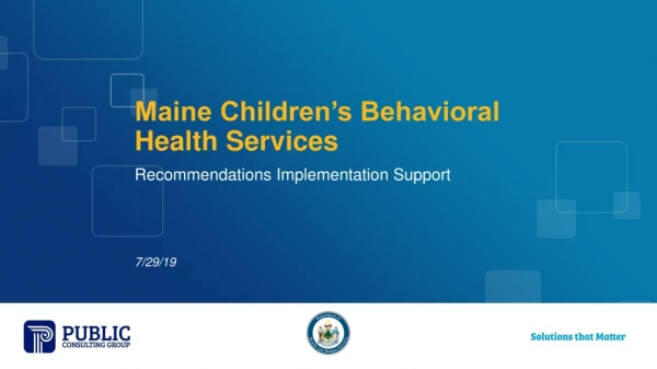 Maine Children’s Behavioral Health Services