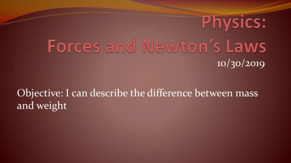 Physics: Forces and Newton’s Laws