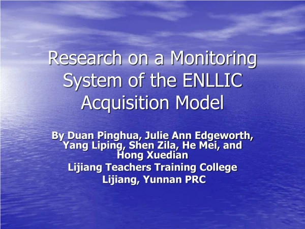 Research on a Monitoring System of the ENLLIC Acquisition Model