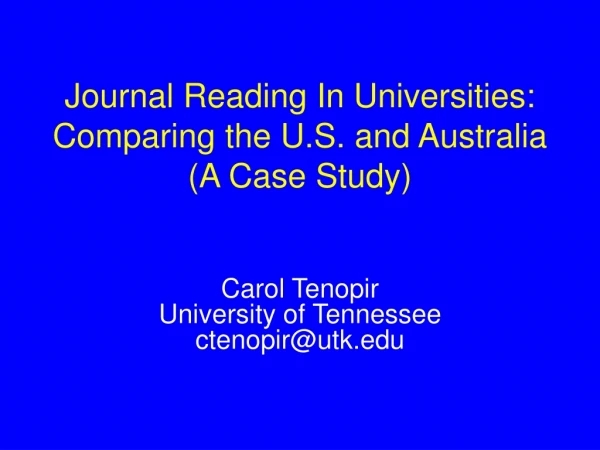 Journal Reading In Universities: Comparing the U.S. and Australia (A Case Study)