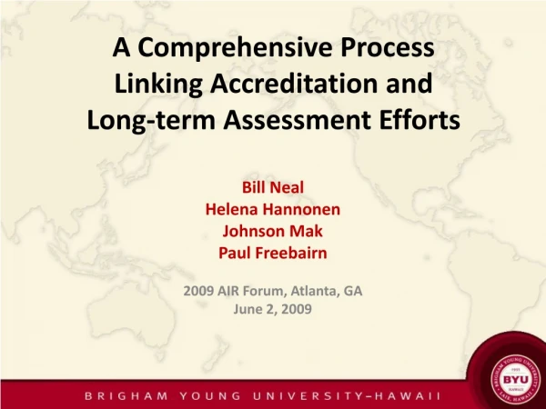 A Comprehensive Process Linking Accreditation and Long-term Assessment Efforts