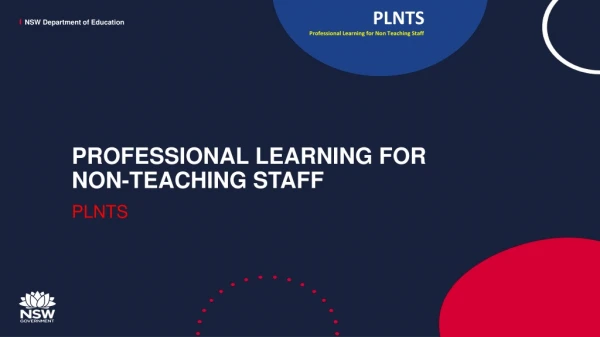 PROFESSIONAL LEARNING FOR NON-TEACHING STAFF