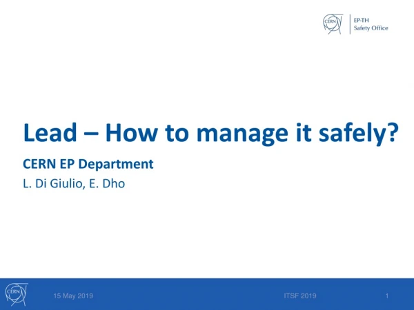 Lead – How to manage it safely?