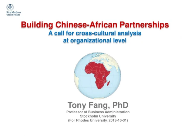 Building Chinese-African Partnerships A call for cross-cultural analysis at organizational level
