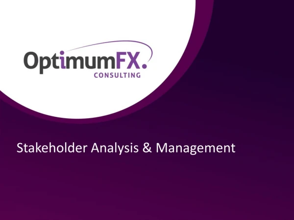 Stakeholder Analysis &amp; Management