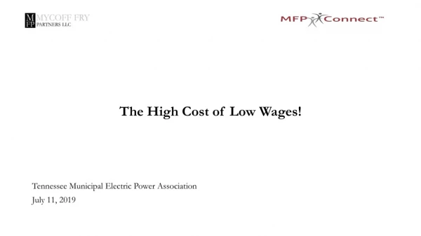 The High Cost of Low Wages!