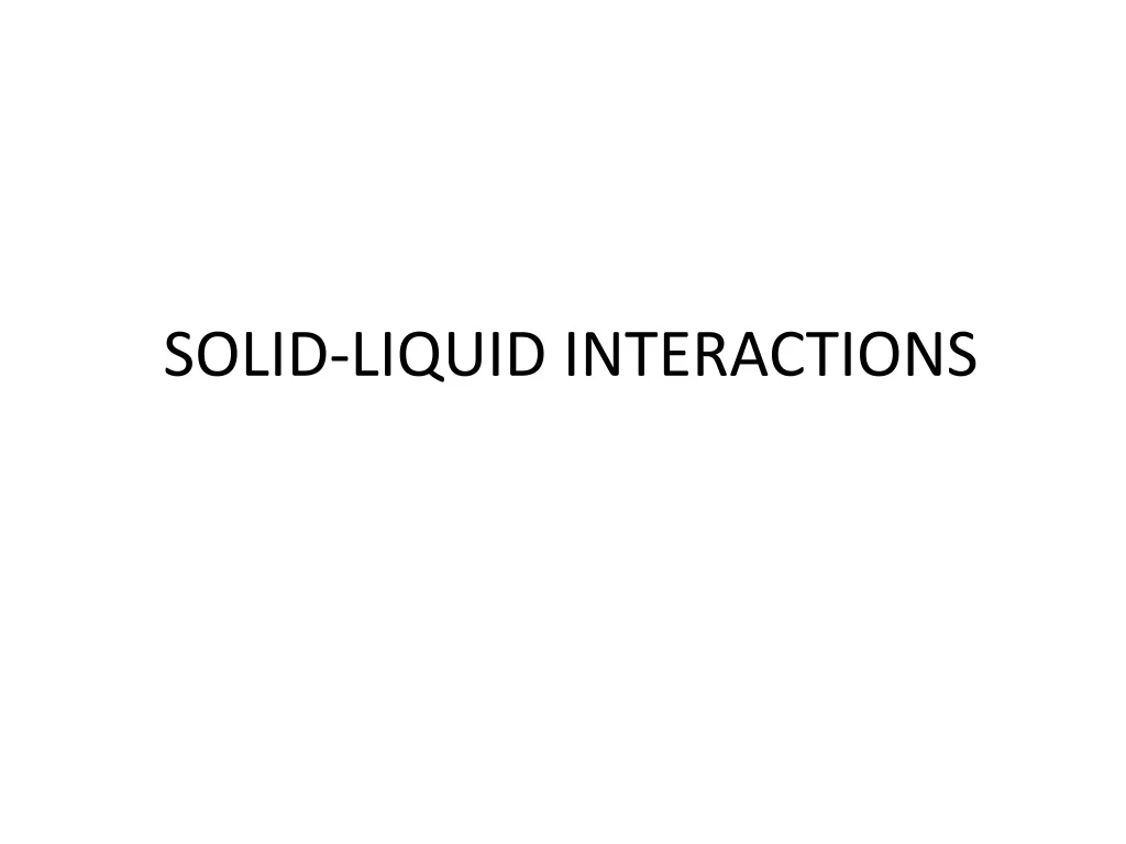 solid liquid interactions